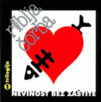 Riblja Corba : Trilogija 1 Nevinost Bez Zastite